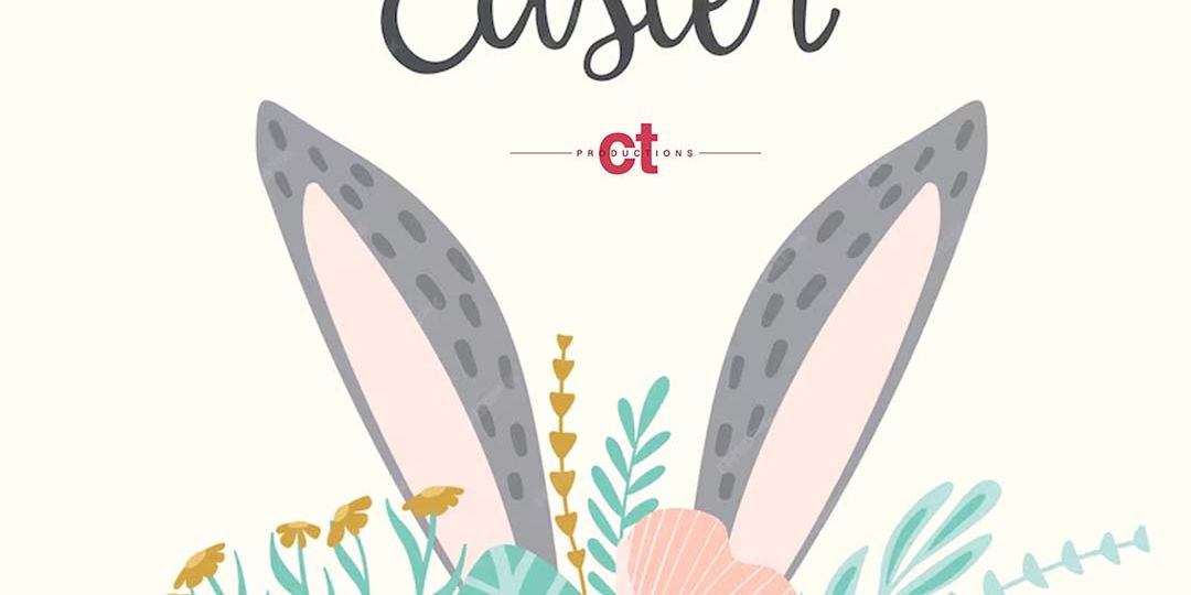 Happy Easter from CT Productions
